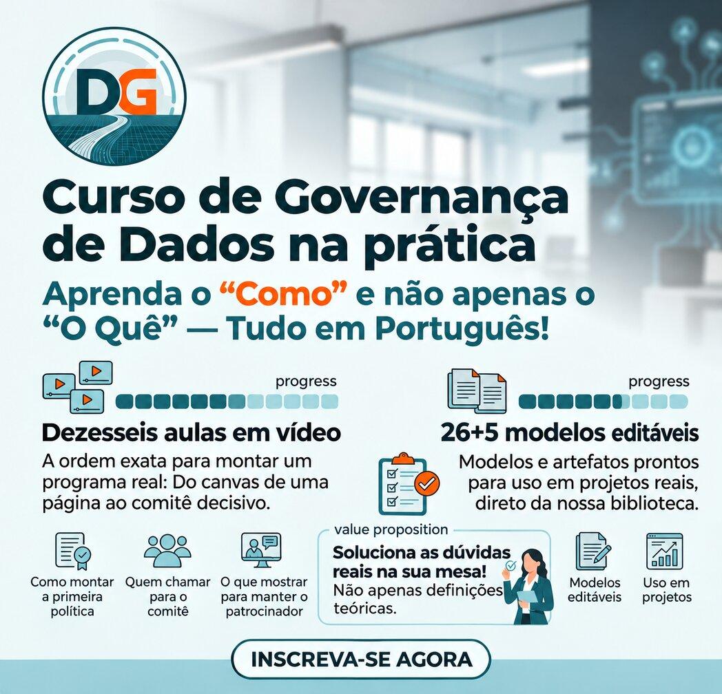 Practical Data Governance course: sixteen video lessons and 26+5 editable templates. In Portuguese, with English subtitles